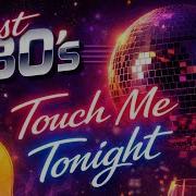 Just 80S Touch Me Tonight