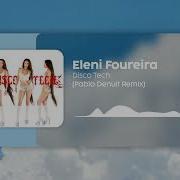 Eleni Foureira Disco Tech Mixed