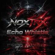 Echo Whistle Noxtrx