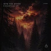 Into The Ether Kingswood Extended Mix