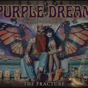 Purple Dream The Fracture