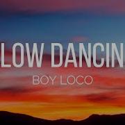 Boy Loco Moves Tonight