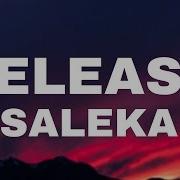 Release Saleka