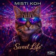 Sweet Life Misti Koh