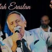 Abdullah Eraslan Güzel Anam