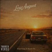 Low August