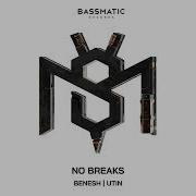 Benesh Utin No Breaks Original Mix