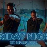 Friday Night Dj Mogerro