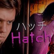 Hatch