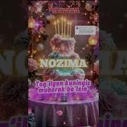 Тугилган Кунинг Нозима Кизим