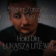 Hold Dla Lukasza Litewki