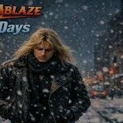 Fyre Ablaze Cood Days