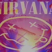 Nirvana Deep House Remix