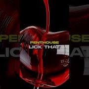 Penthouse Us Lick That Extended Mix