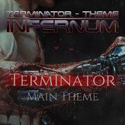 Terminator Main Theme Epic Dark Techno Infernum
