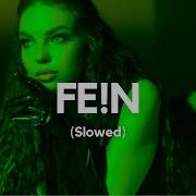 Fein Slowed