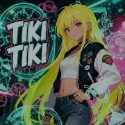 Tiki Tiki