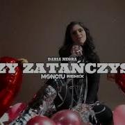 Daria Negra Czy Zatanczysz Monciu Remix