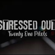 Stressed Out Slowed