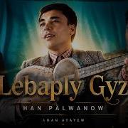Han Palwanow Halk Gyz