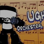 Fnf Ugh Orchestra Remix