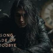 Oryn Etheria A Song Made Of Goodbye