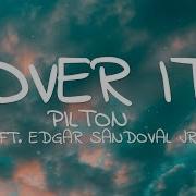 Pilton Over It