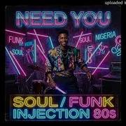 Need You Soul Funk 80S