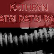 Rats Rats Rats Kathryn