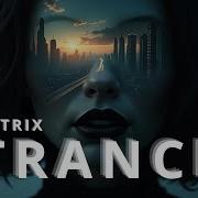 Trance Matrix Multidimension