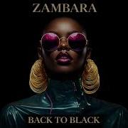 Zambara Back To Black