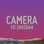 Camera Ed Sheeran