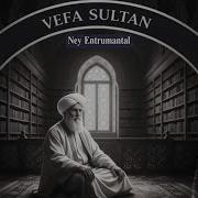 Vefa Sultan Ney Fon
