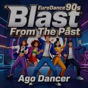 Ago Dancer On My Mind