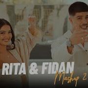 Rita Fidan Mashup