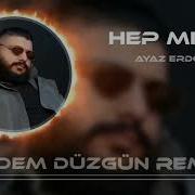 Hep Mi Ben Remix