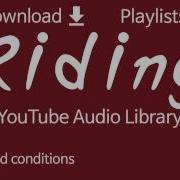 Riding Youtube Audio Library
