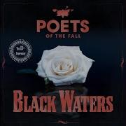 Poets Of The Fall Black Waters