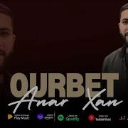 Anar Xan Qurbet 2024