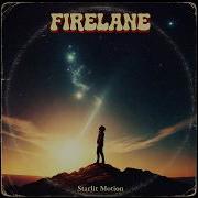 Firelane Starlit Motion