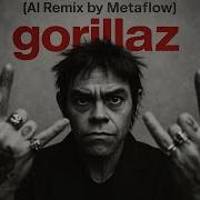 Gorillaz Feat Mashup