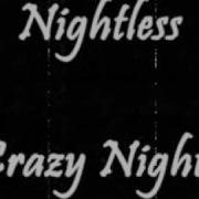 Nightless Crazy Night
