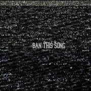 Ban This Song By Moon Walker