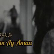 Yandim Ay Aman Slowed
