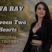 Ziva Ray Between Two Hearts