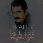Ibo Haydi Söyle Remix