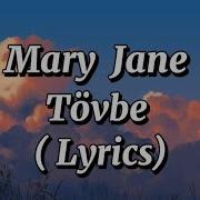 Mary Jane Tövbə