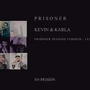 Prisoner Spanish Version Kevin Karla