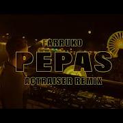 Farruko Pepas Actraiser Hardstyle Remix