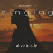 Gia Margaret Alive Inside